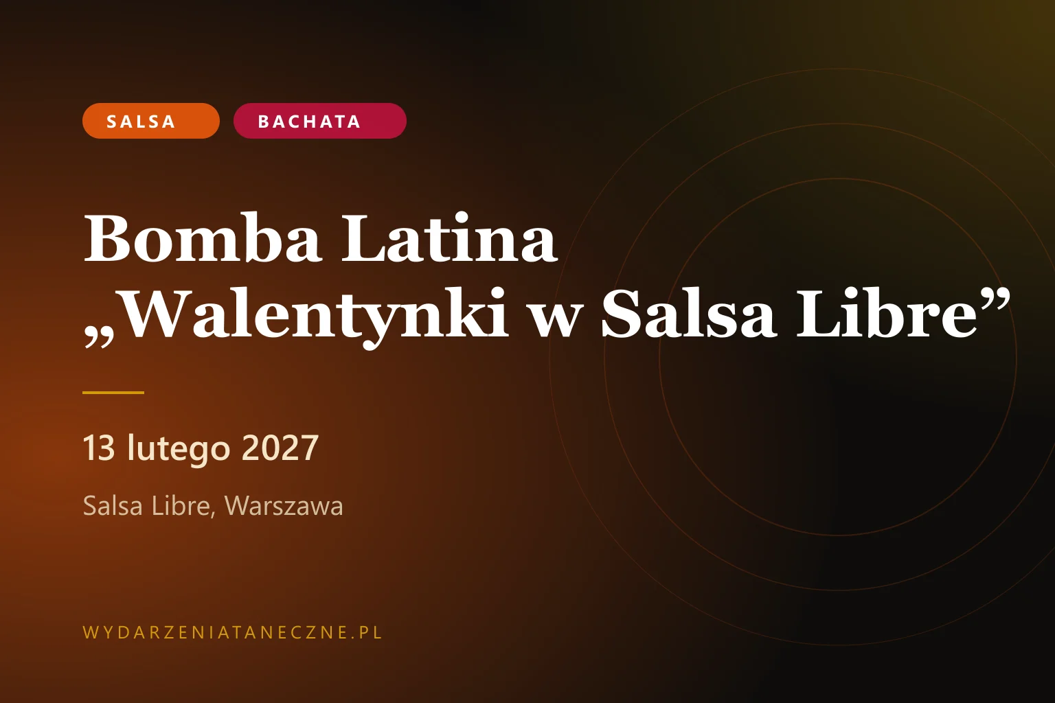 Bomba Latina „Walentynki w Salsa Libre” — Salsa Libre, 13 lutego 2027