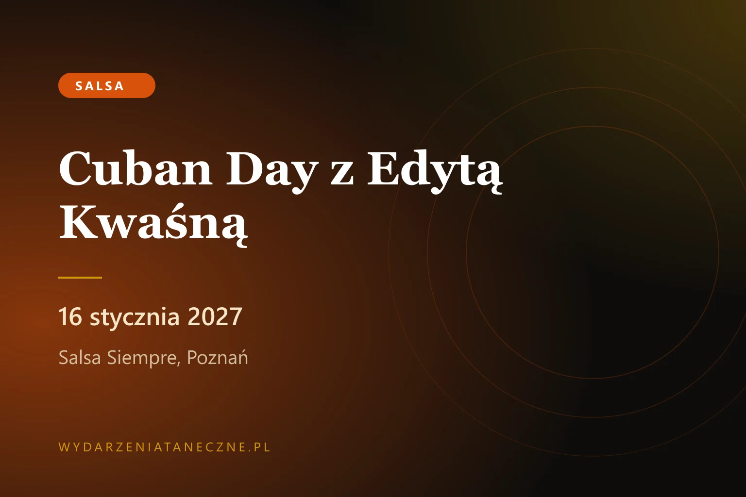 Cuban Day z Edytą Kwaśną — Salsa Siempre Poznań, 16 stycznia 2027