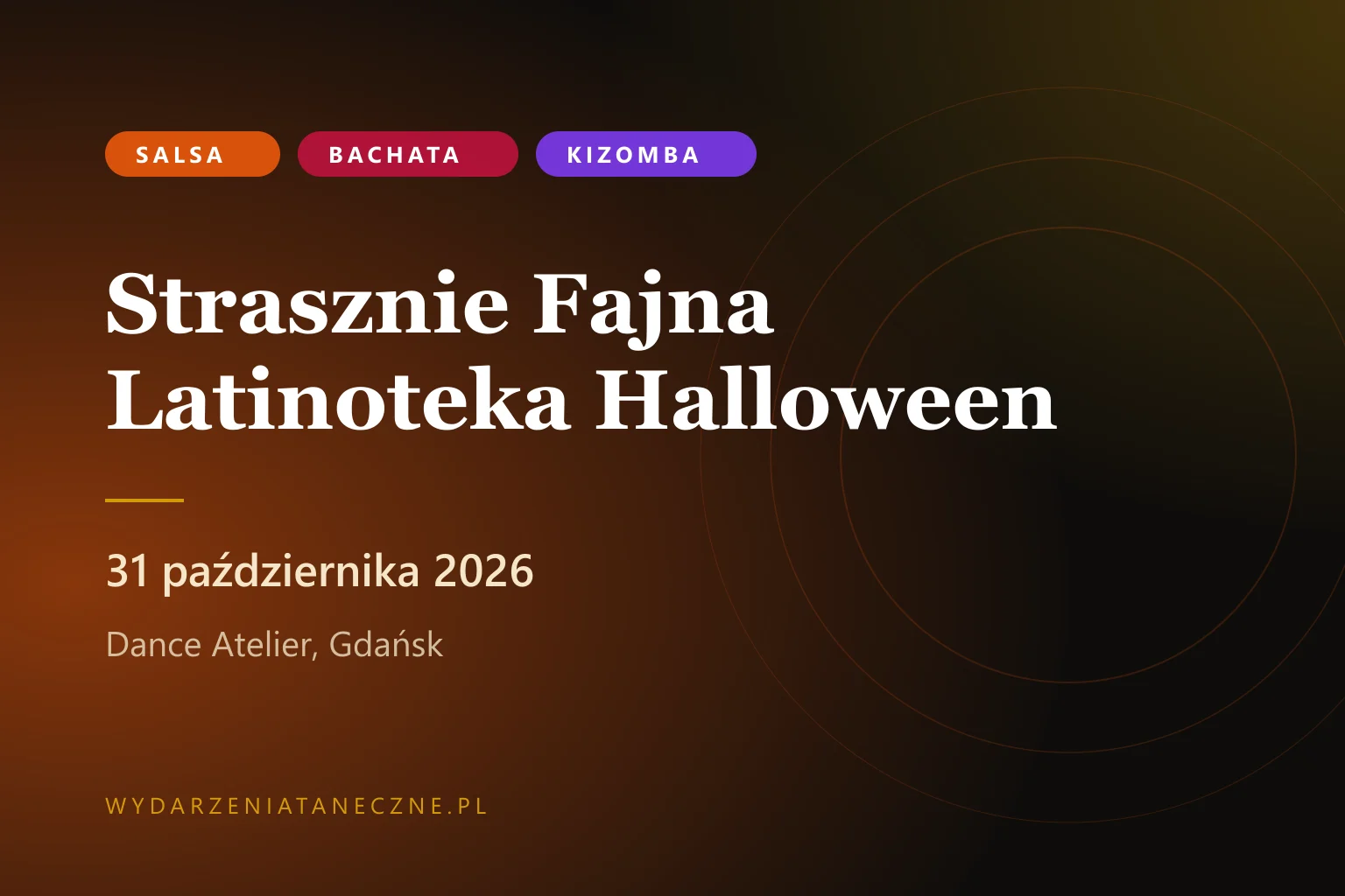 Strasznie Fajna Latinoteka Halloween — Dance Atelier, 31 października 2026
