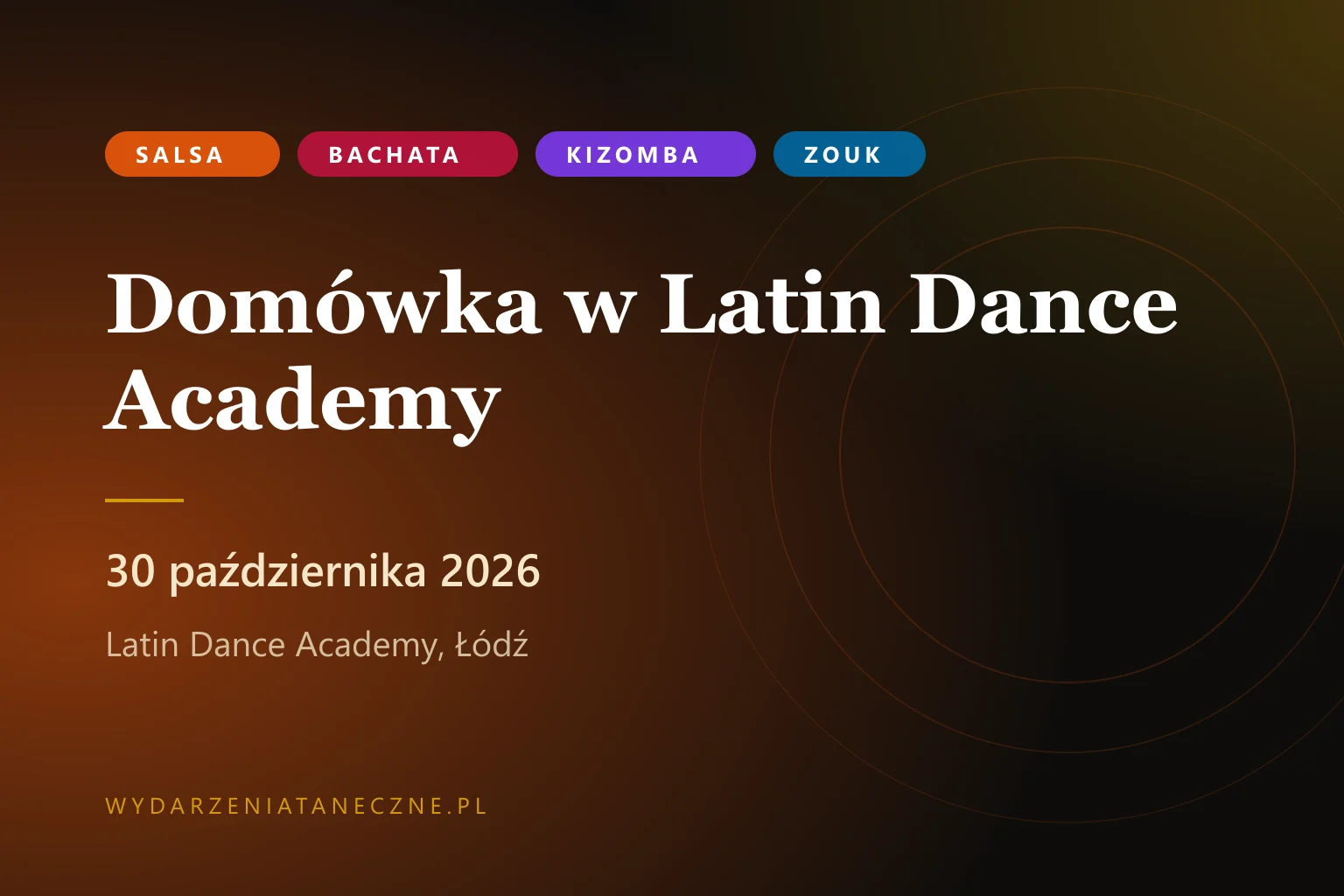 Domówka w Latin Dance Academy — 30 października 2026
