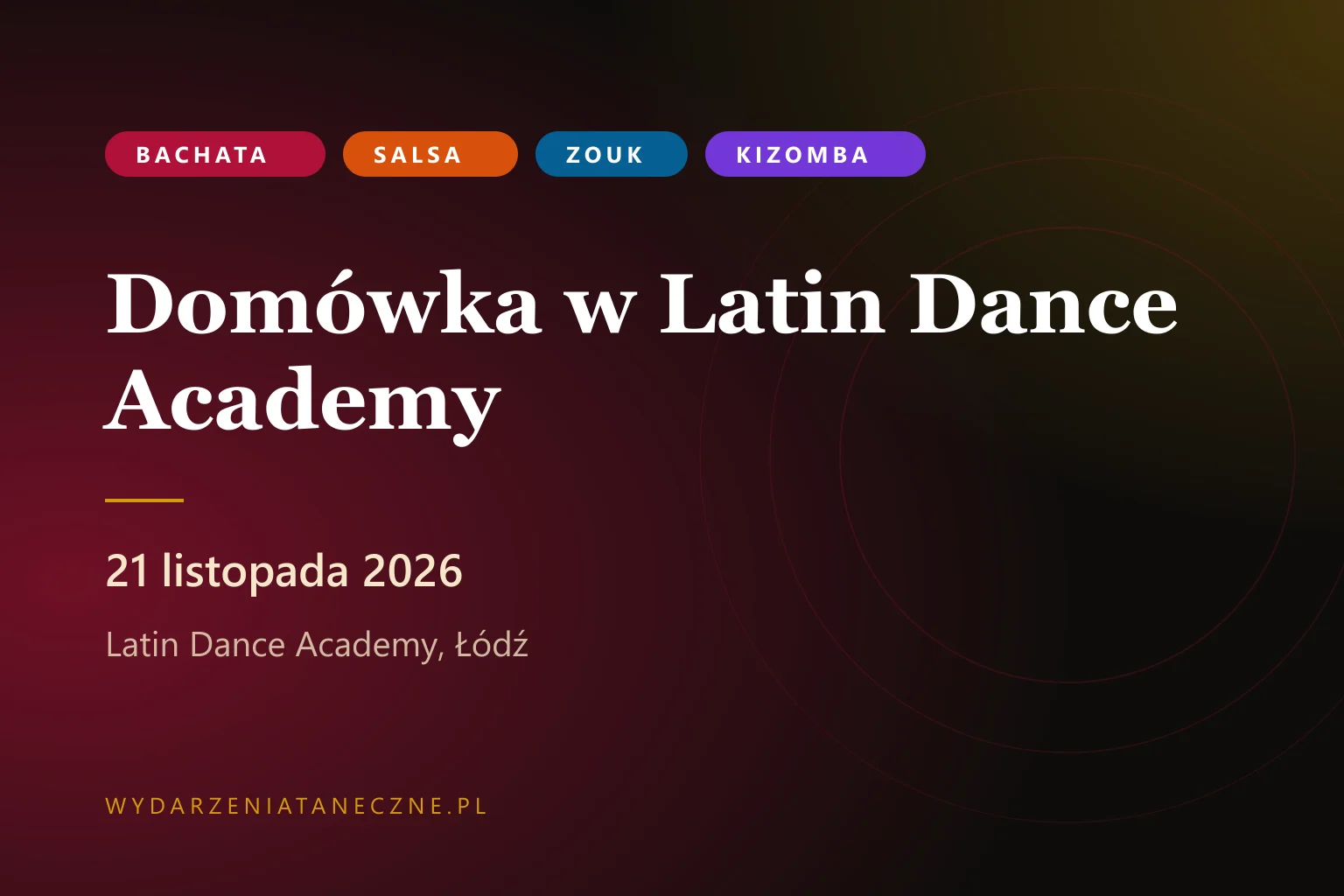 Domówka w Latin Dance Academy — Łódź, 21 listopada 2026