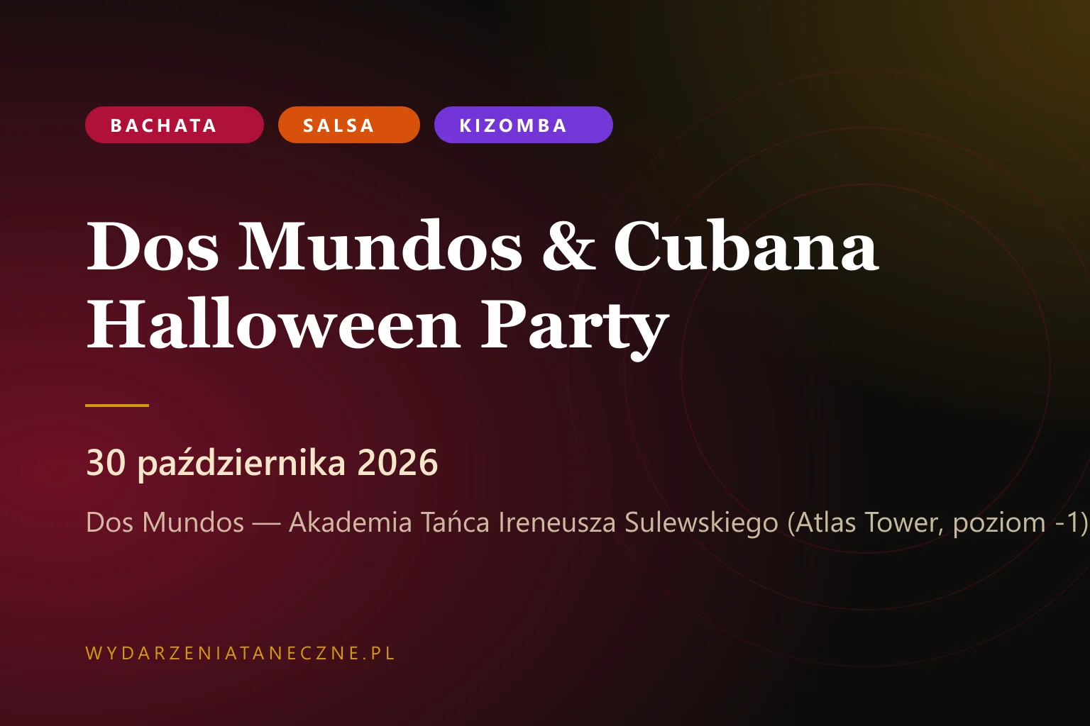 Dos Mundos & Cubana Halloween Party — Warszawa, 30 października 2026