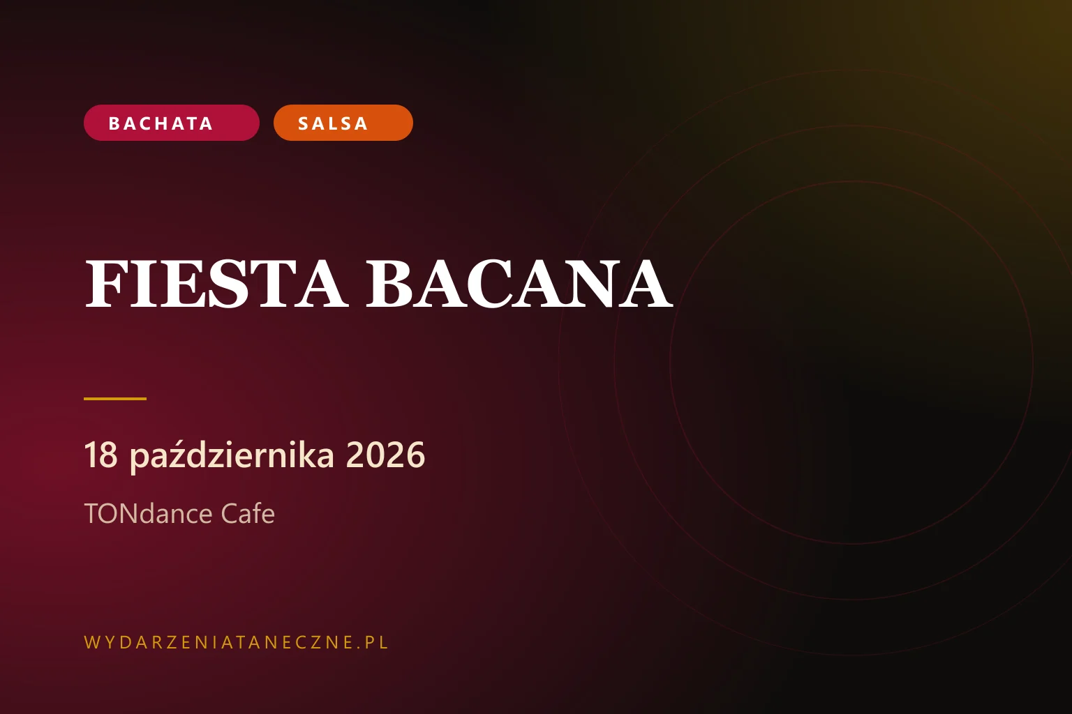 FIESTA BACANA — Dominican Latin Party, TONdance Cafe, Łódź, 18 października 2026
