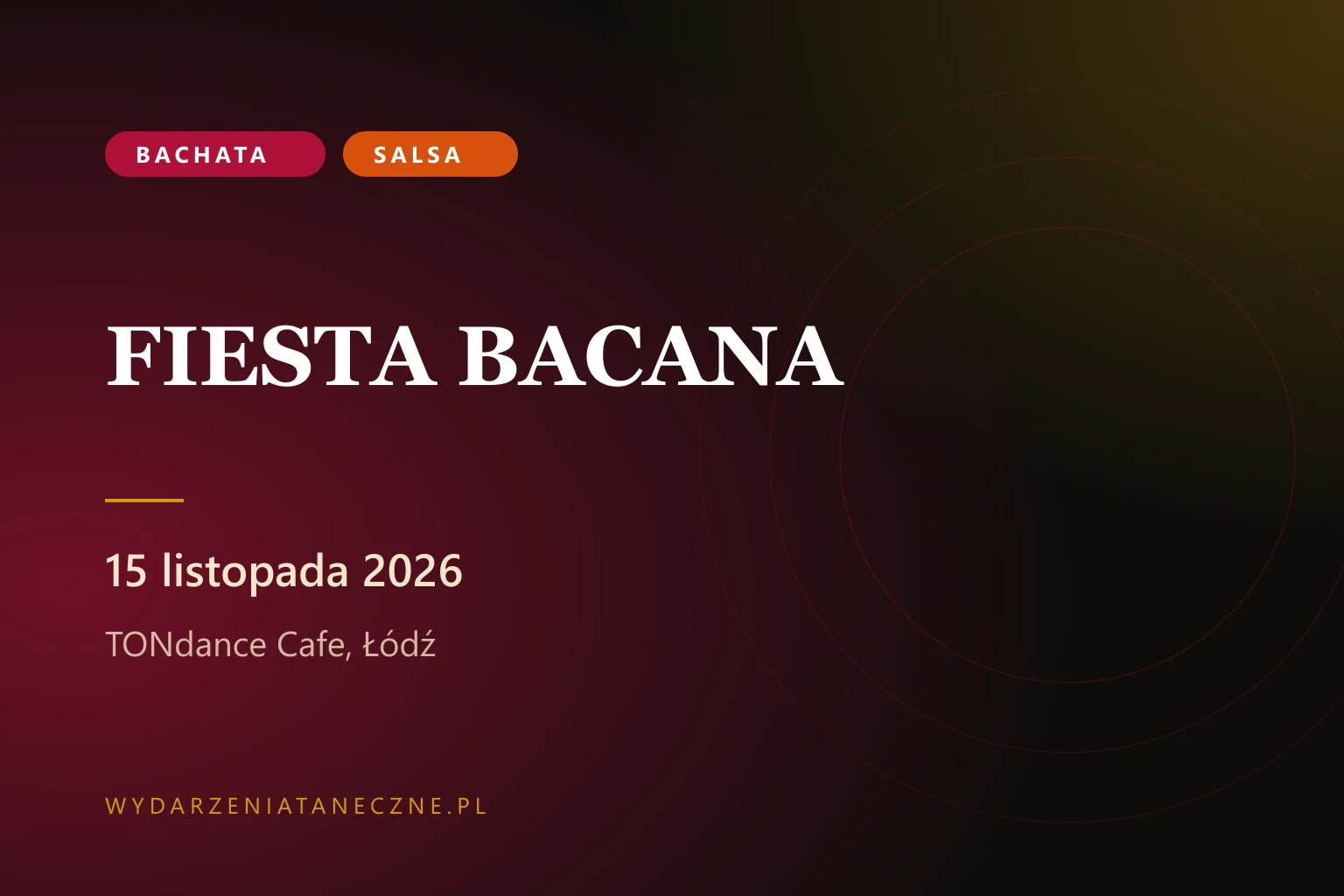 FIESTA BACANA — Dominican Latin Party, TONdance Cafe, Łódź, 15 listopada 2026