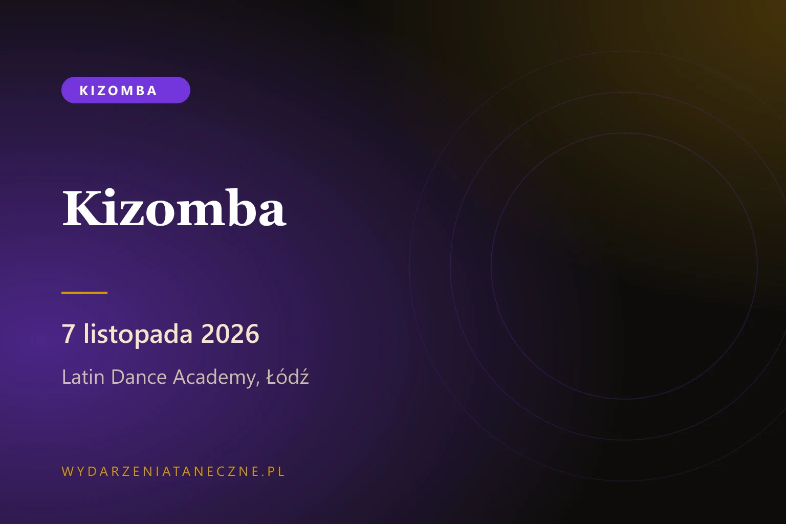 Kizomba — kurs intensywny na poziomie S w Latin Dance Academy, Łódź, 7 listopada 2026