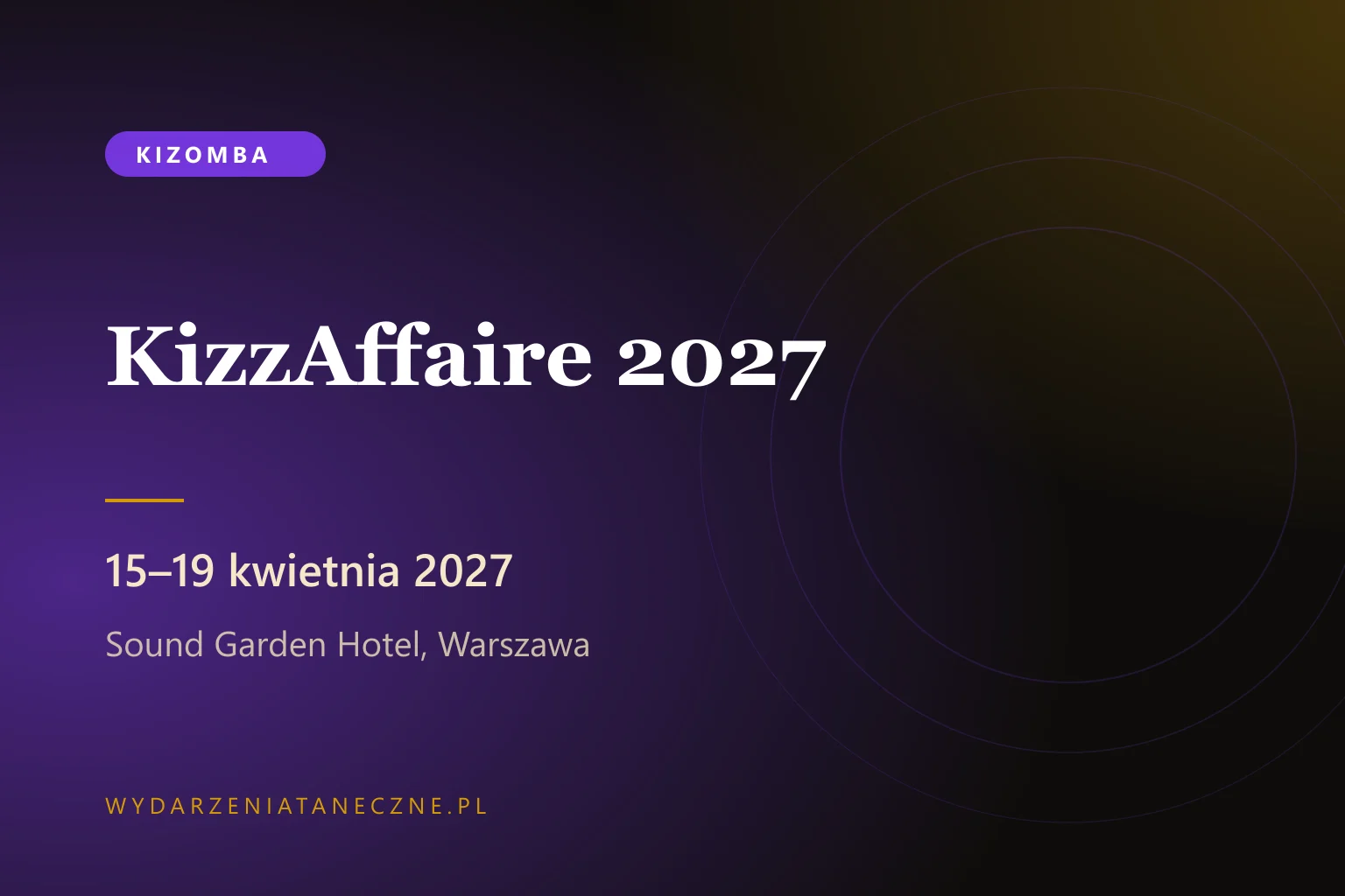 KizzAffaire 2027 — festiwal urban kiz w Warszawie, 15–19 kwietnia 2027