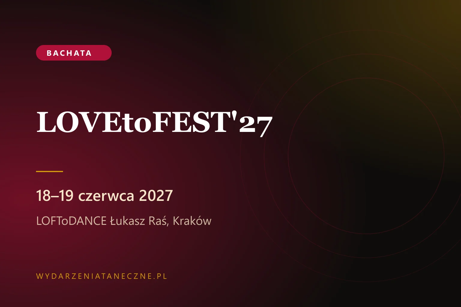 LOVEtoFEST'27 — LOFToDANCE, Kraków, 18–19 czerwca 2027