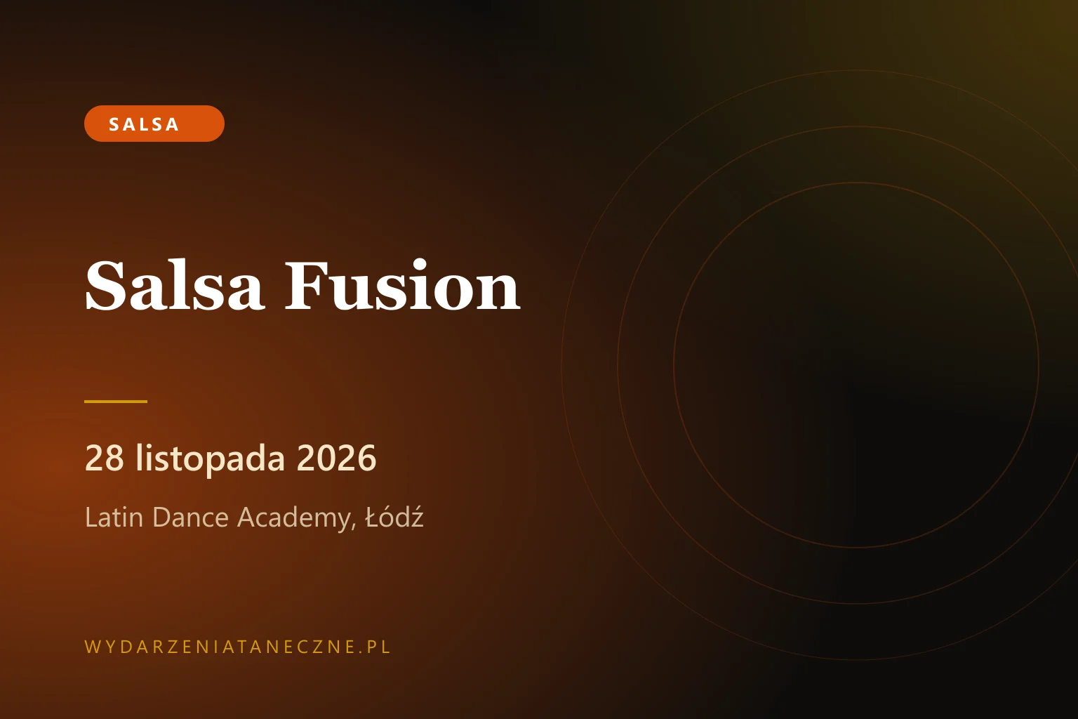 Salsa Fusion — kurs intensywny OPEN w Latin Dance Academy, Łódź, 28 listopada 2026