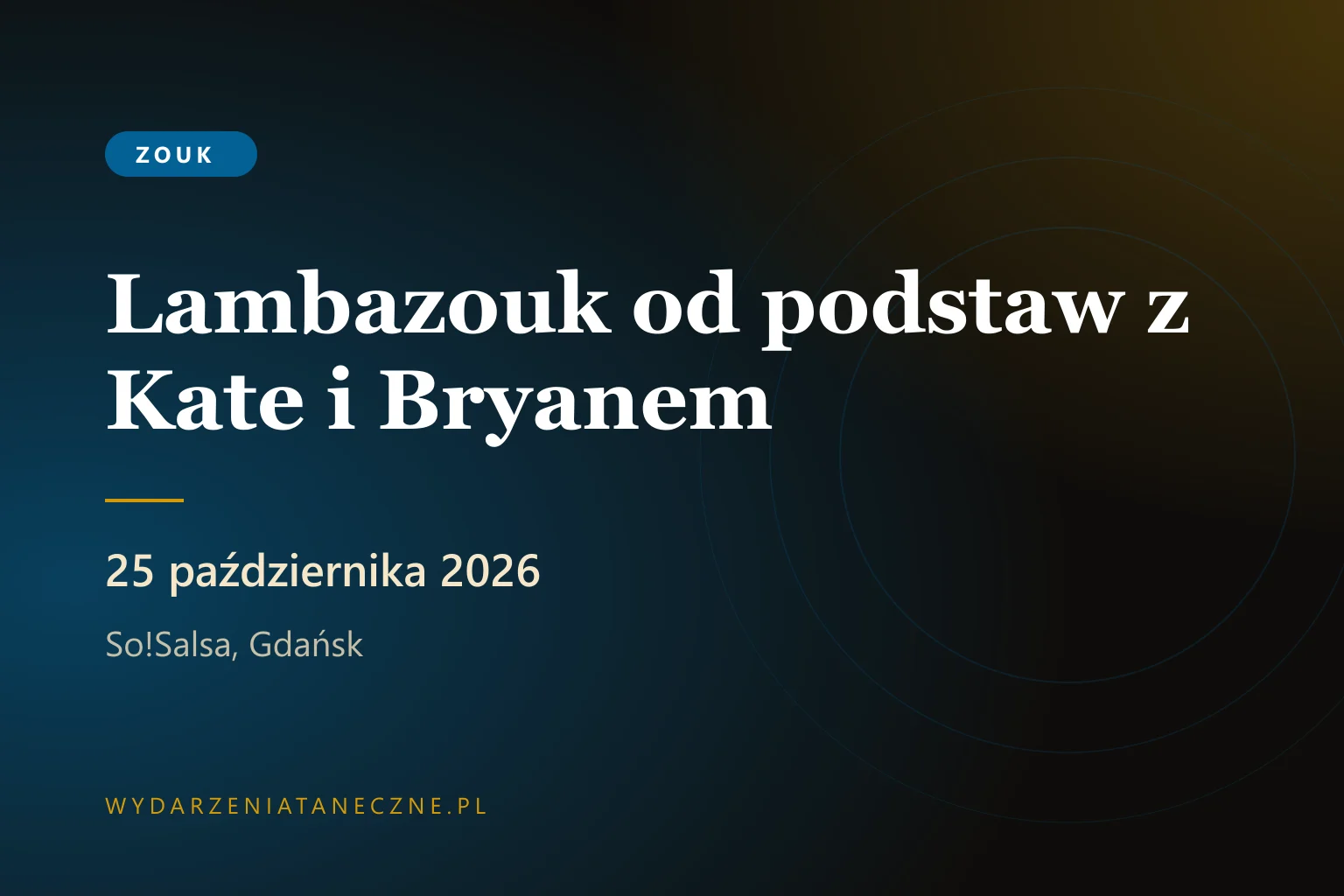 Lambazouk od podstaw z Kate i Bryanem — So!Salsa, 25 października 2026