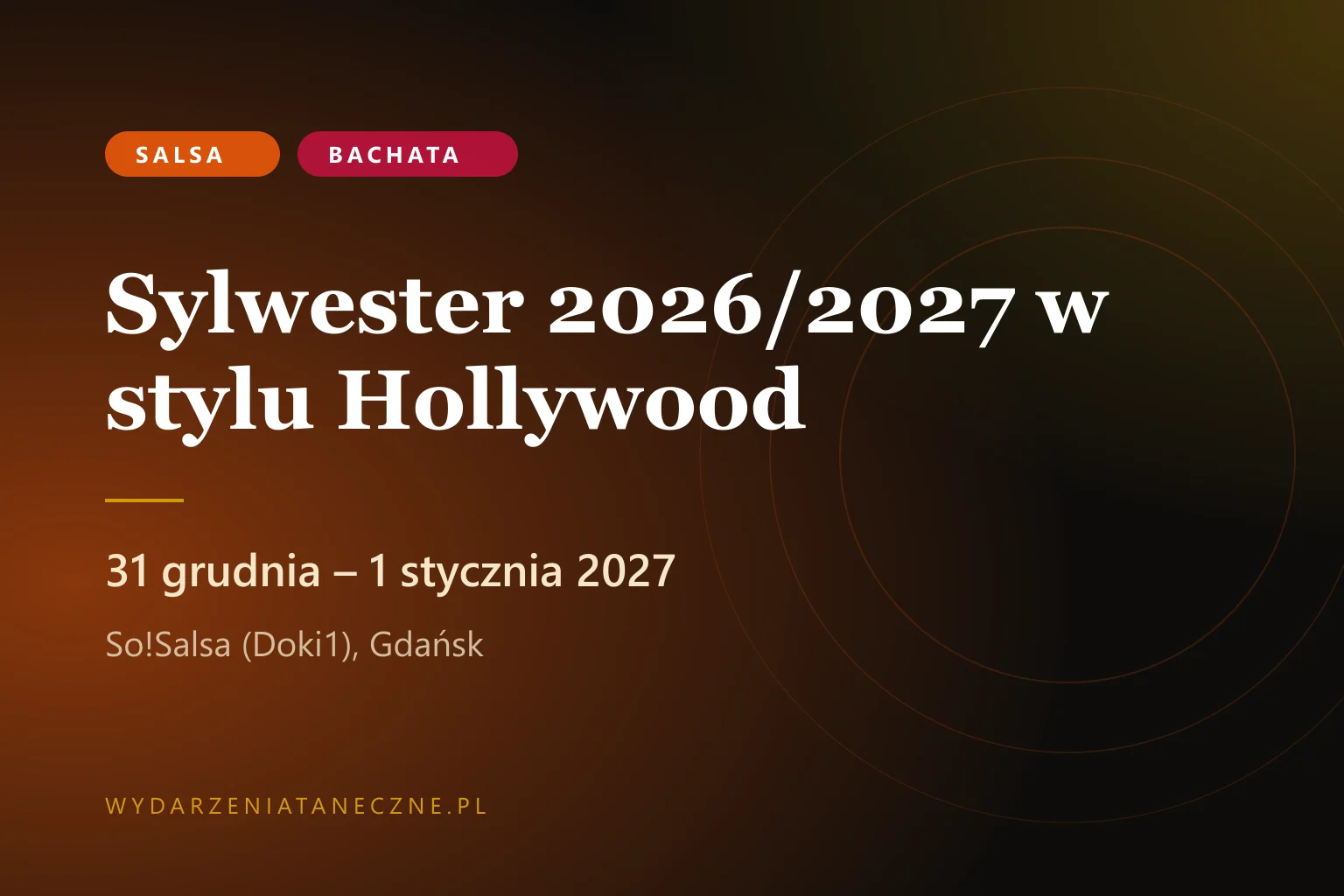 Sylwester 2026/2027 w stylu Hollywood — So!Salsa, Gdańsk