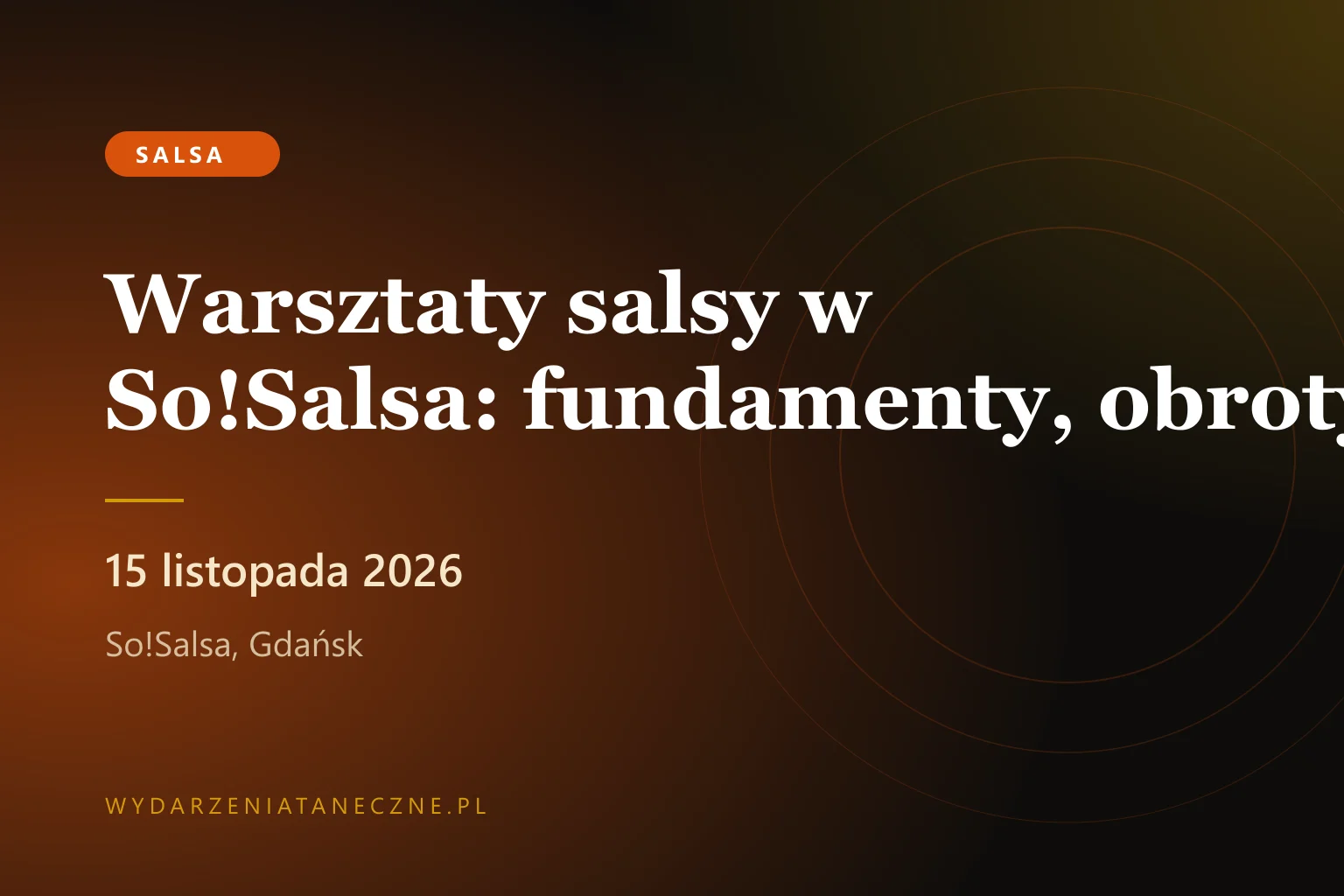 Warsztaty salsy w So!Salsa: fundamenty, obroty i styling — 15 listopada 2026