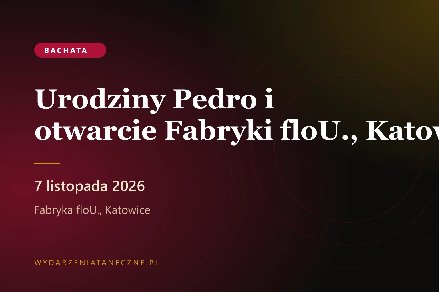Urodziny Pedro i otwarcie Fabryki floU., Katowice, 7 listopada 2026