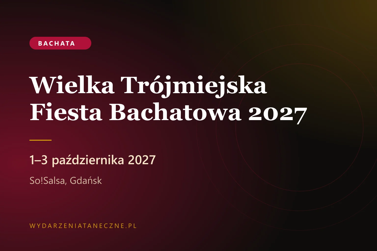 Wielka Trójmiejska Fiesta Bachatowa 2027 — So!Salsa, Gdańsk
